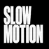 Otega – Slow Motion
