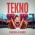 Tekno – Cheerleader